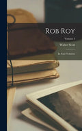 Rob Roy: In Four Volumes; Volume 3 - Hardcover