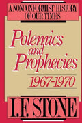 Polemics and Prophecies: 1967 - 1970 - Paperback