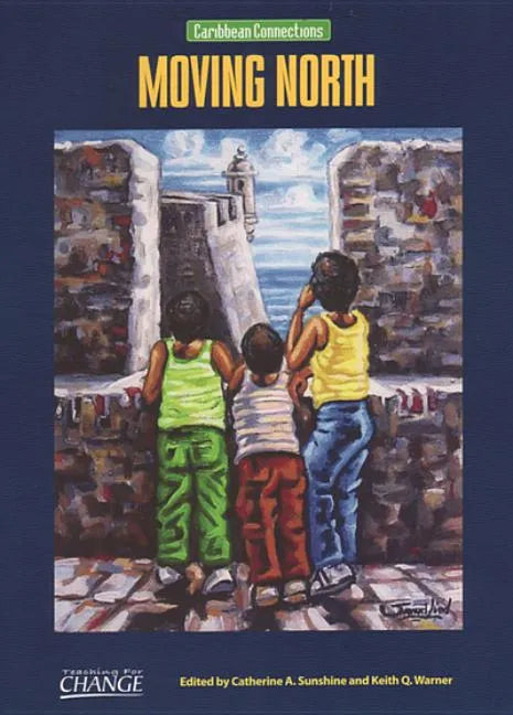 Moving North: Caribbean Connections - Paperback