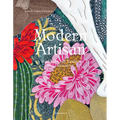 Modern Artisan: A World of Craft Tradition and Innovation - Hardcover