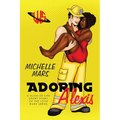 Adoring Alexis: A Steamy, Paranormal, Best Friends-to-Lovers, Romantic Comedy - Paperback