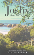 Joshy Finds His Voice - A Story About Speech and Silence - Paperback