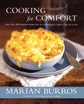 Cooking for Comfort: More Than 100 Wonderful Recipes That Are as Satisf - Paperback