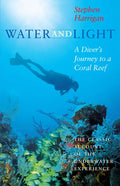 Water and Light: A Diver's Journey to a Coral Reef - Paperback
