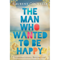 The Man Who Wanted to Be Happy - Paperback