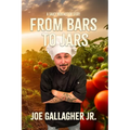 From Bars To Jars: A Saucy Redemption Story - Paperback