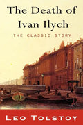 The Death of Ivan Ilyich - Paperback