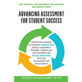 Advancing Assessment for Student Success: Supporting Learning by Creating Connections Across Assessment, Teaching, Curriculum, and Cocurriculum in Col - Paperback