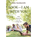 Look--I Am with You: Daily Devotions for the College Year - Paperback