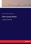 Fallen among Thieves: a novel of interest - Paperback
