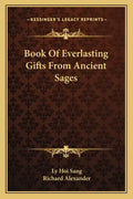 Book of Everlasting Gifts from Ancient Sages - Paperback