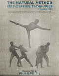 The Natural Method: Self Defense Techniques - Paperback