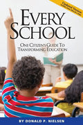 Every School: One Citizen's Guide to Transforming Education - Paperback