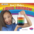How to Make a Liquid Rainbow: A 4D Book - Paperback