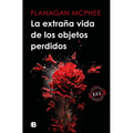 La Extraña Vida de Los Objetos Perdidos / The Strange Life of Lost Objects - Paperback