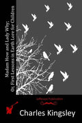 Madam How and Lady Why; Or, First Lessons in Earth Lore for Children - Paperback