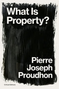 What is Property?: Property is Theft! - Paperback