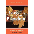Straddling Your Freedom - Paperback