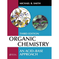 Organic Chemistry: An Acid-Base Approach, Third Edition - Paperback