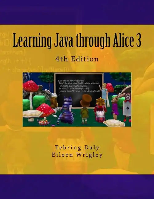Learning Java through Alice 3 - Paperback