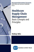 Healthcare Supply Chain Management: Basic Concepts and Principles - Paperback