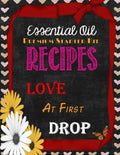 Essential Oil Premium Starter Kit Recipes: Love at First Drop - Paperback
