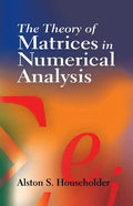 The Theory of Matrices in Numerical Analysis - Paperback