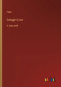 Euthyphro; Ion: in large print - Paperback