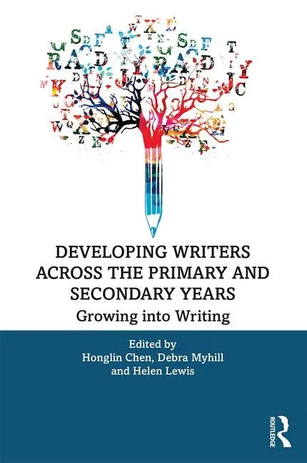 Developing Writers Across the Primary and Secondary Years: Growing Into Writing - Paperback