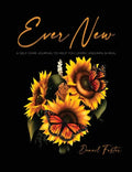 Ever New: A Self Care Journal to Help You Learn, Unlearn, & Heal. - Hardcover