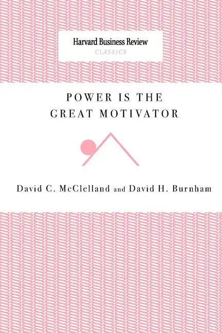 Power Is the Great Motivator - Paperback
