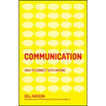 Communication: How to Connect with Anyone - Paperback