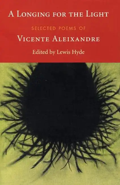 A Longing for the Light: Selected Poems of Vicente Aleixandre - Paperback