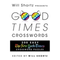 Will Shortz Presents Good Times Crosswords - Paperback