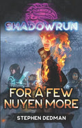 Shadowrun: For A Few Nuyen More - Paperback