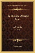 The History Of King Lear: A Tragedy (1749) - Paperback