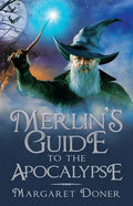 Merlin's Guide to the Apocalypse - Paperback