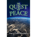 The Quest for Peace: Quelling the Rash of Violence - Paperback