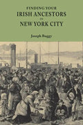 Finding Your Irish Ancestors in New York City - Paperback