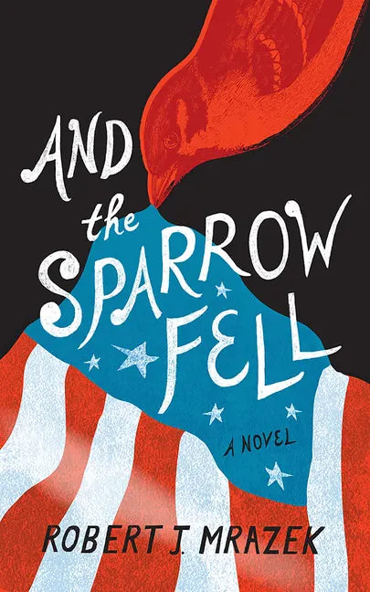 And the Sparrow Fell - Hardcover