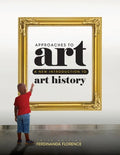 Approaches to Art: A New Introduction to Art History - Paperback