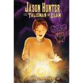 Jason Hunter and the Talisman of Elam - Paperback