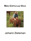 MAN, CATTLE and VELD - Color - Paperback