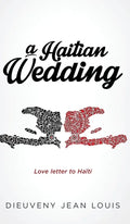 A Haitian Wedding - Hardcover
