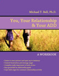 You, Your Relationship & Your ADD: A Workbook - Paperback