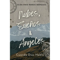 Nubes, Suenos & Angeles: Cuando Dios Habla - Paperback