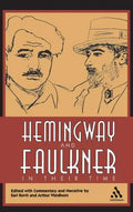 Hemingway and Faulkner in Their Time - Hardcover