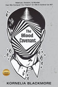The Blood Covenant: Mistrust, Division, & Murder - Paperback