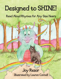 Designed to SHINE!: Read Aloud Rhymes for Any Size Heart - Paperback