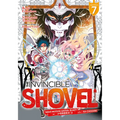 The Invincible Shovel (Manga) Vol. 7 - Paperback